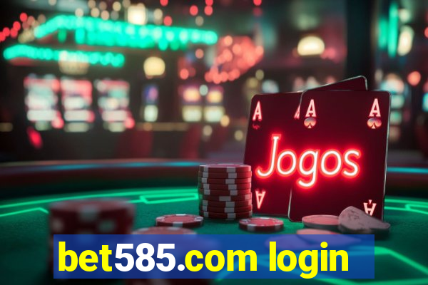 bet585.com login